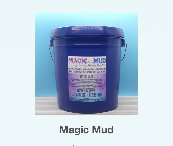 MAGIC MUD - POULTICE - 6lb or 11 lb $40- $65 Healing horses Gods Way. We are an all natural company using essential oils blended to help your best friend focus, feel good, rest and heal God’s way.